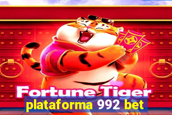 plataforma 992 bet